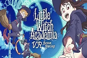 小魔女学园 Little Witch Academia VR Broom Racing-侠趣网